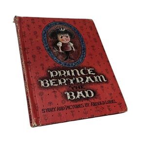 Prince Bertram‎ The Bad Story and Pictures by Arnold Lobel Hardcover Children